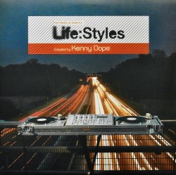 KENNY DOPE / Life:Styles (Compiled By Kenny Dope)
