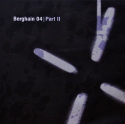 JAMES RUSKIN ・ KEVIN GORMAN / Berghain 04 | Part II