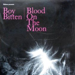 MEKON / Boy Bitten ・ Blood On The Moon