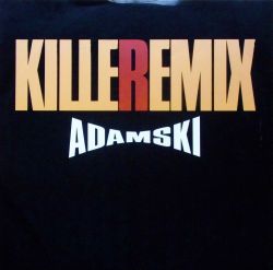 ADAMSKI / Killeremix