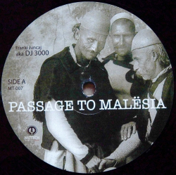 FRANKI JUNCAJ aka DJ 3000 / Passage To Malesia