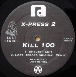 X-PRESS 2 / Kill 100