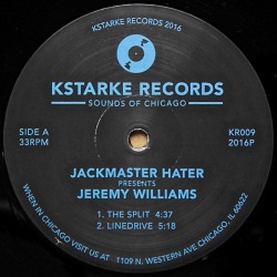 JACKMASTER HATER Presents JEREMY WILLIAMS / The Split