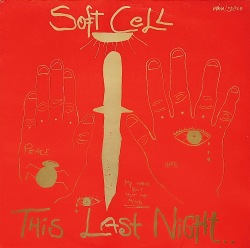 SOFT CELL / This Last Night...In Sodom