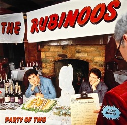 THE RUBINOOS / Party Of Two