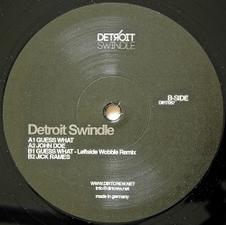 DETROIT SWINDLE / Guess What EP