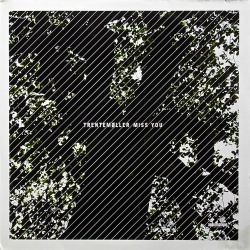 TRENTEMOLLER / Miss You
