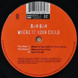 BAM BAM / Where Is Your Child (Archiv #02)