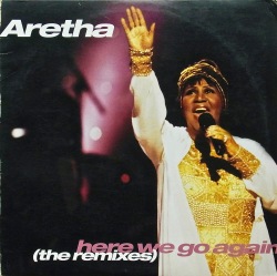 ARETHA FRANKLIN / Here We Go Again (The Remixes)