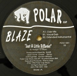 BLAZE / Just A Little Different