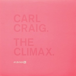 CARL CRAIG / The Climax