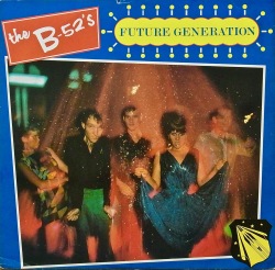THE B-52's / Future Generation