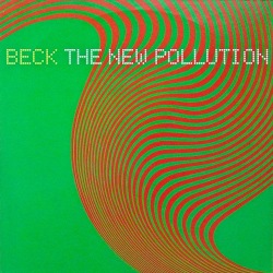 BECK / The New Pollution