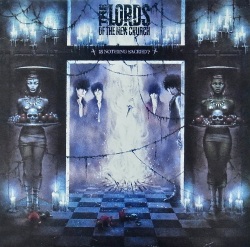 THE LORDS OF THE NEW CHURCH / Is Nothing Sacred?