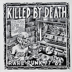 V.A. / Killed By Death (Rare Punk 77-82)