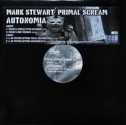 MARK STEWART ・ PRIMAL SCREAM / Autonomia
