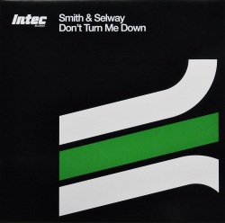 SMITH & SELWAY / Don't Turn Me Down