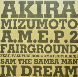 AKIRA MIZUMOTO / A.M.E.P.2