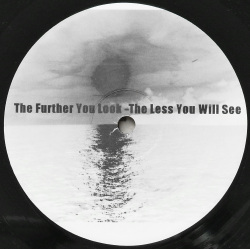 OMAR-S / The Further You Look - The Less You Will See