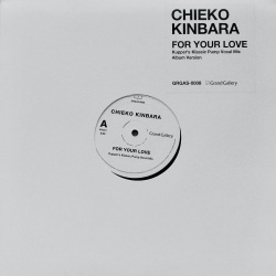 CHIEKO KINBARA / For Your Love
