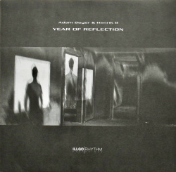ADAM BEYER & HENRIK B / Year Of Reflection