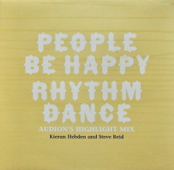 KIERAN HEBDEN AND STEVE REID / People Be Happy・Rhythm Dance