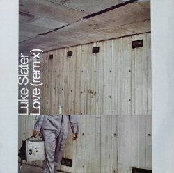 LUKE SLATER / Love (Remix)