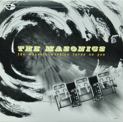 THE MASONICS / The Masonic Machine Turns On You