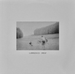 LAWRENCE / Swap