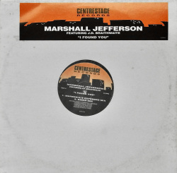 MARSHALL JEFFERSON Featuring J.D.BRAITHWAIT / I Found You