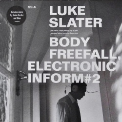 LUKE SLATER / Body Freefall, Electronic Inform #2