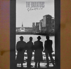 THE RADIATORS / Ghostown