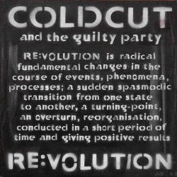 COLDCUT And The GUILTY PARTY / Re:volution