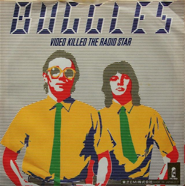 THE BUGGLES / Video Killed The Radio Star