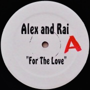 ALEX AND RAI / For The Love