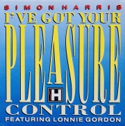 SIMON HARRIS Featuring LONNIE GORDON / I've Got Your Pleasure Control