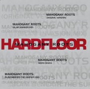 HARDFLOOR / Mahogany Roots