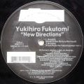 YUKIHIRO FUKUTOMI / New Directions