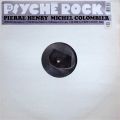 PIERRE HENRY & MICHEL COLOMBIER / Psyche Rock