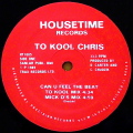 TO KOOL CHRIS / Can You Feel The Beat