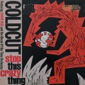 COLDCUT Featuring JUNIOR REID And AHEAD OF OUR TIME ORCHESTRA / Stop This Crazy Thing