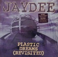 JAYDEE / Plastic Dreams (Revisited)