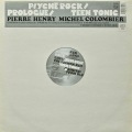 PIERRE HENRY ・ MICHEL COLOMBIER / Psyche Rock ・ Prologue ・ Teen Tonic
