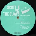SCOTT K vs. THE O'JAYS / I Love Music