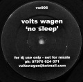 VOLTS WAGEN / No Sleep