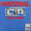MATERIAL / One Down