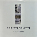 SCRITTI POLITTI / Perfect Way