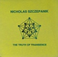 NICHOLAS SZCZEPANIK / The Truth Of Transience