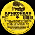 APHROHEAD AKA FELIX DA HOUSECAT / In The Dark We Live (Thee Lite)
