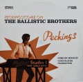 THE BALLISTIC BROTHERS / Peckings ・ Come On
